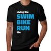 Living The Swim Bike Run Triathlon Life T-Shirt Weiches Lässiges Kurzarm Baumwoll-T-Shirt