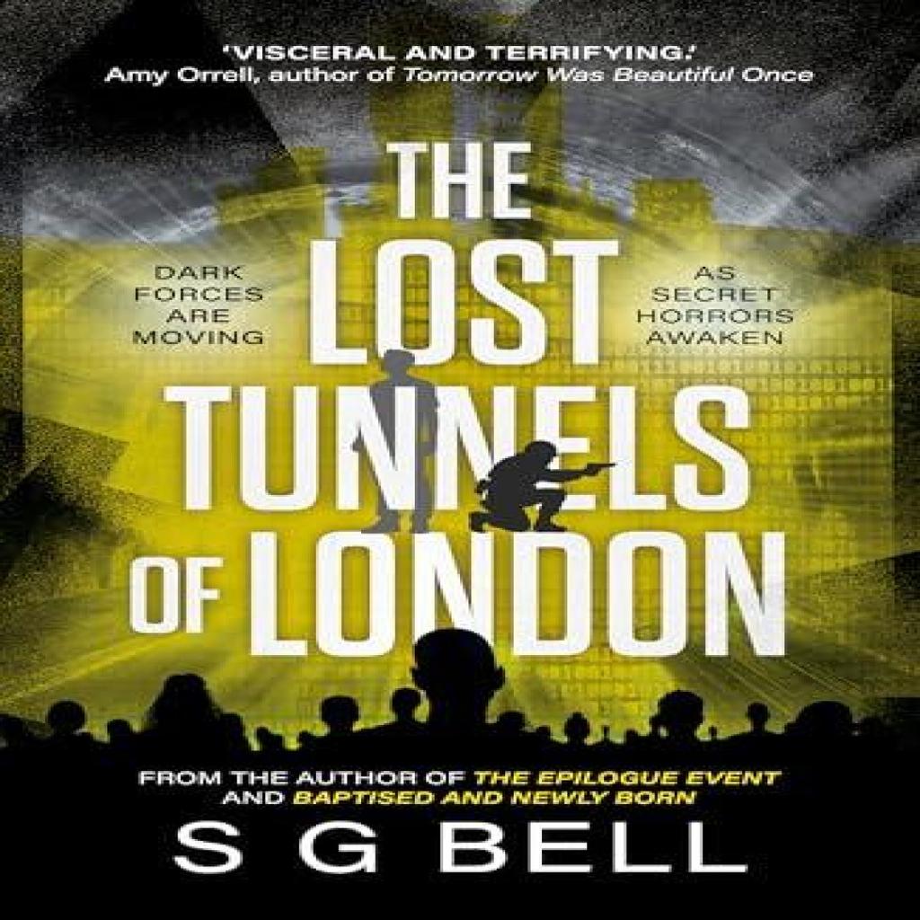 The Lost Tunnels of London by S G Bell Paperback Book 9781835743676