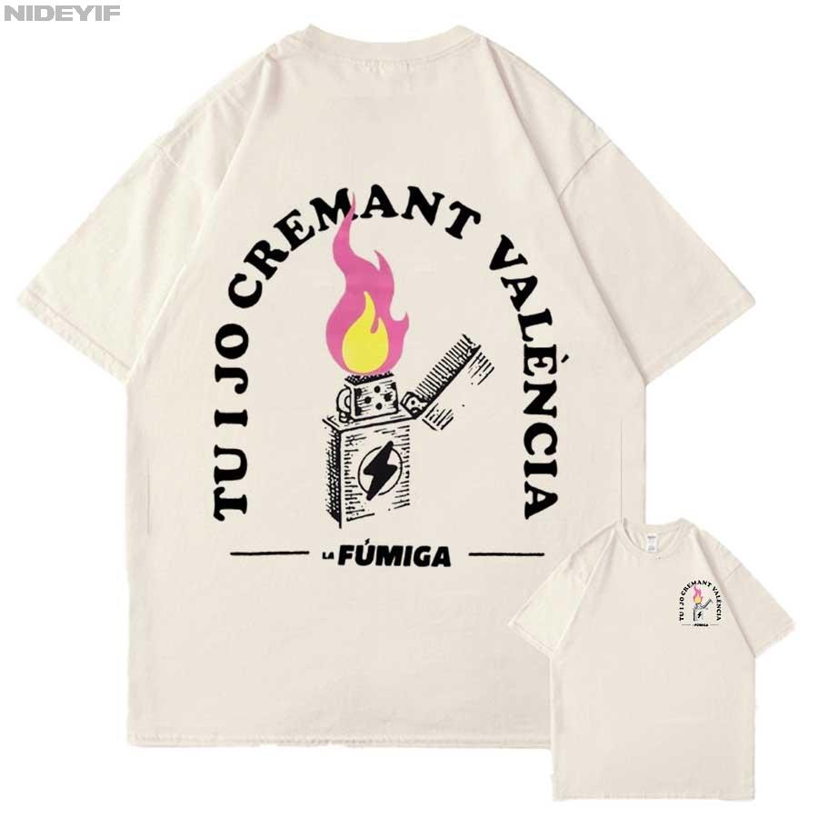 

La Fumiga Tu I Jo CreUnisext València Merch T shirt for Unisex Women Hiphop Streetwear Oversized Tops 100 Cotton TShirt 12231 4XL