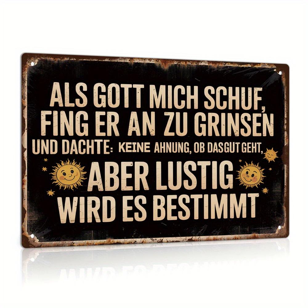 Funny German Sarcastic Quote Metal Tin Sign - Vintage Retro Black & Beige Typography - "Als Gott mich schuf" (As God Created Me)