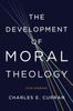 Libro The Development of Moral Theology : Five Strands