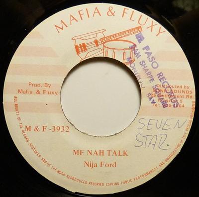 7inch Record NINJA FORD - Me Nah Talk M&F3932 Mafia And Fluxy Jamaica Reggae, Ska & Dub Used