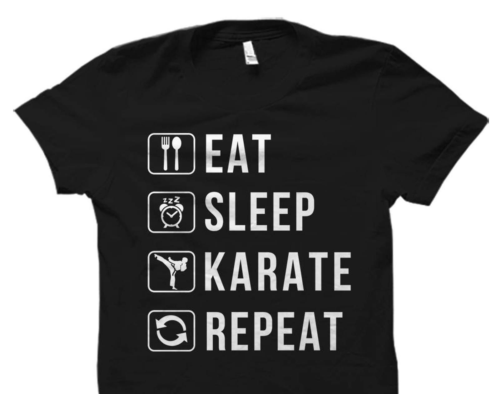 Karate Shirt Karate Gift Martial Arts Shirt Karate Shirts Karate Teacher Shirt Karate Fan Shirt Karate Gifts Eat Sleep Karate Repeat #OS3385 XL