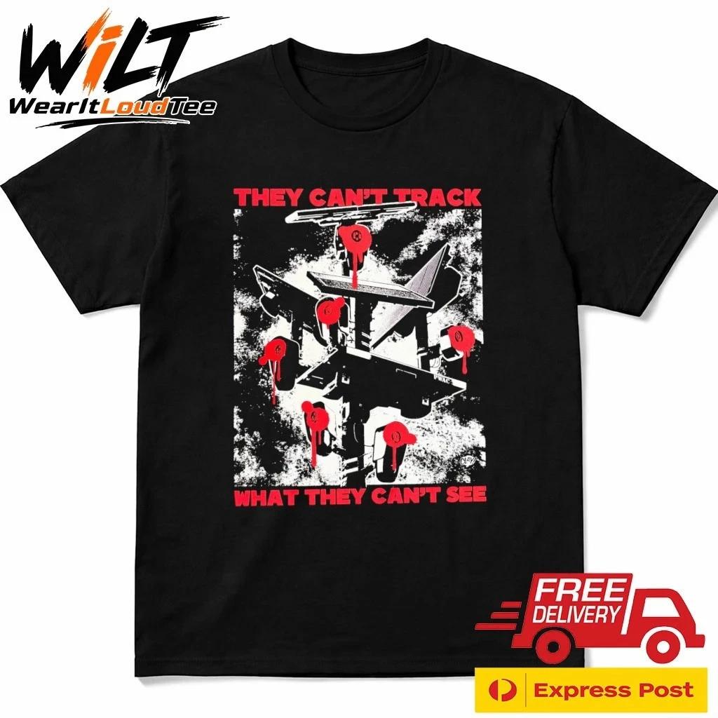 They Can’t Track What They Can’t See T-Shirt 2XL