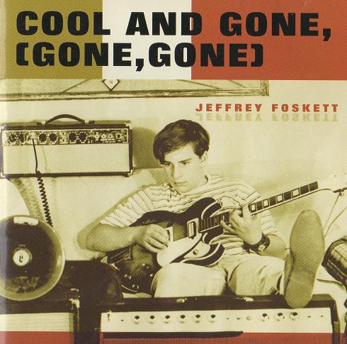 

CD JEFFREY FOSKETT - Cool And Gone PICP1149 Pioneer 1997 Japan Rock Used