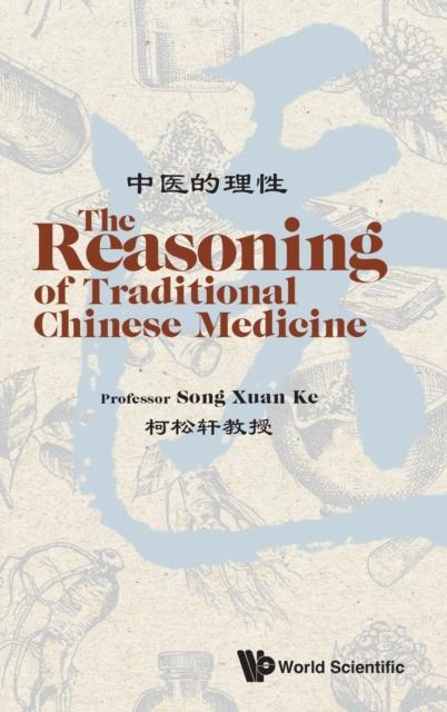 The Reasoning Of Traditional Chinese Medicine, The Book
