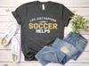 Soccer mom shirt, soccer mom soccer dad, shirt with sayings unisex shirt, soccer shirt, shirt for soccer mom, soccer gift life happens shirt