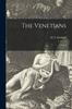 The The Venetians : a Novel; 1 Book