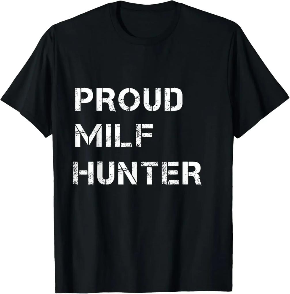 Letter Print Funny Adult Humor Joke For Men Who Love Milfs Graphic Top TShirts Tops Shirts Brand New Cotton Holiday Tight Adult