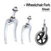 Steel Wheelchair Fork Wear-resistant Front Wheel Bracket with Bearing Wheelchair Front Wheel Support 6/7inch