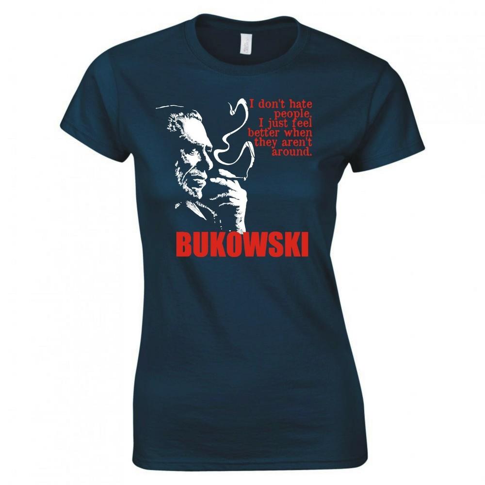 Charles Bukowski I Dont Hate People Quote Ladies Skinny Fit Tshirt S