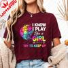 I Know I Play Like A Girl Try To Keep Up Soccer Tshirt Rainbow Splatter Ball Graphic Tee Vibrant Summer Unisex Casual Cotton Top