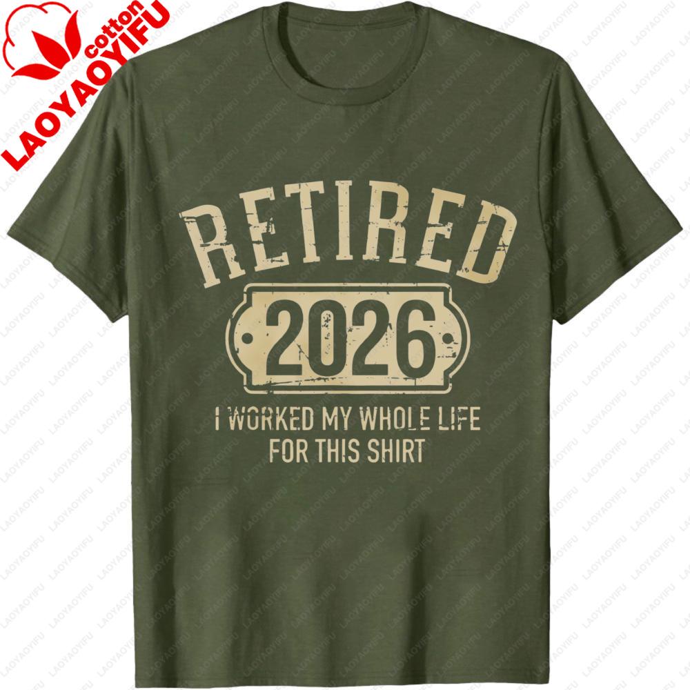 Retired 2026 T Shirt Unisex Women Summer Cotton Short Sleeve Tee Funny RetireUnisext Gift for Retired Worker Unisex Clothing