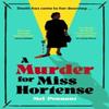 A Murder for Miss Hortense by Mel Pennant Hardback Book 9781399814379