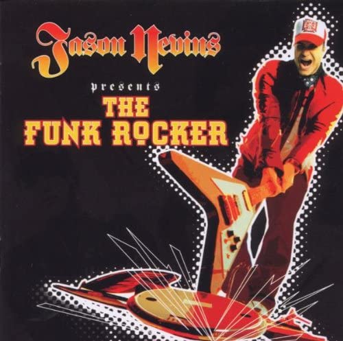 

CD JASON NEVINS - The Funk Rocker Europe Dance & Electronica Used