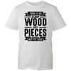 Unisex Woodworking T Shirt Funny Carpenter Graphic Tee Sarcastic Joke Gift Top