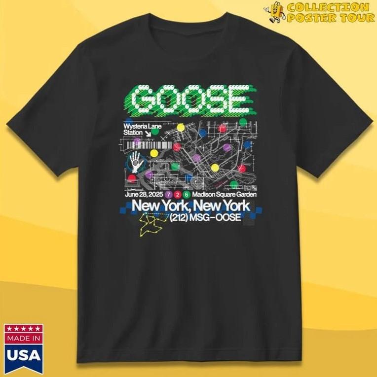 Goose At Madison Square Garden NY Jun 28 2025 Show Shirt Unisex T-Shirt