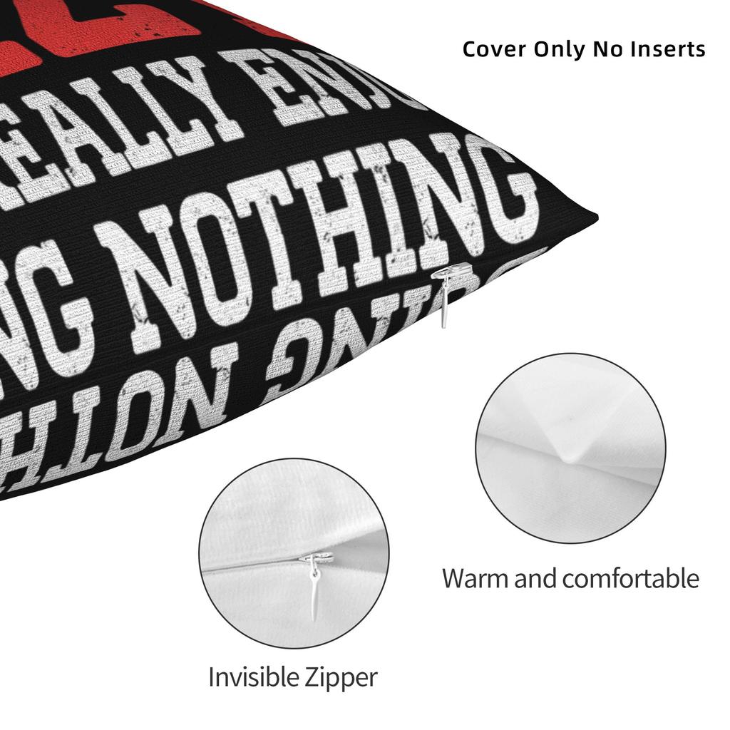 I'm Not Lazy I Just Really Enjoy Doing Nothing Pillowcases Printing Cushion Cover Decorative Pillow Case Cover Home Multi Size