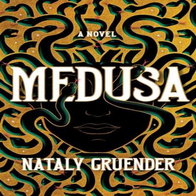 Medusa by Nataly Gruender Hardback Book 9781538765340