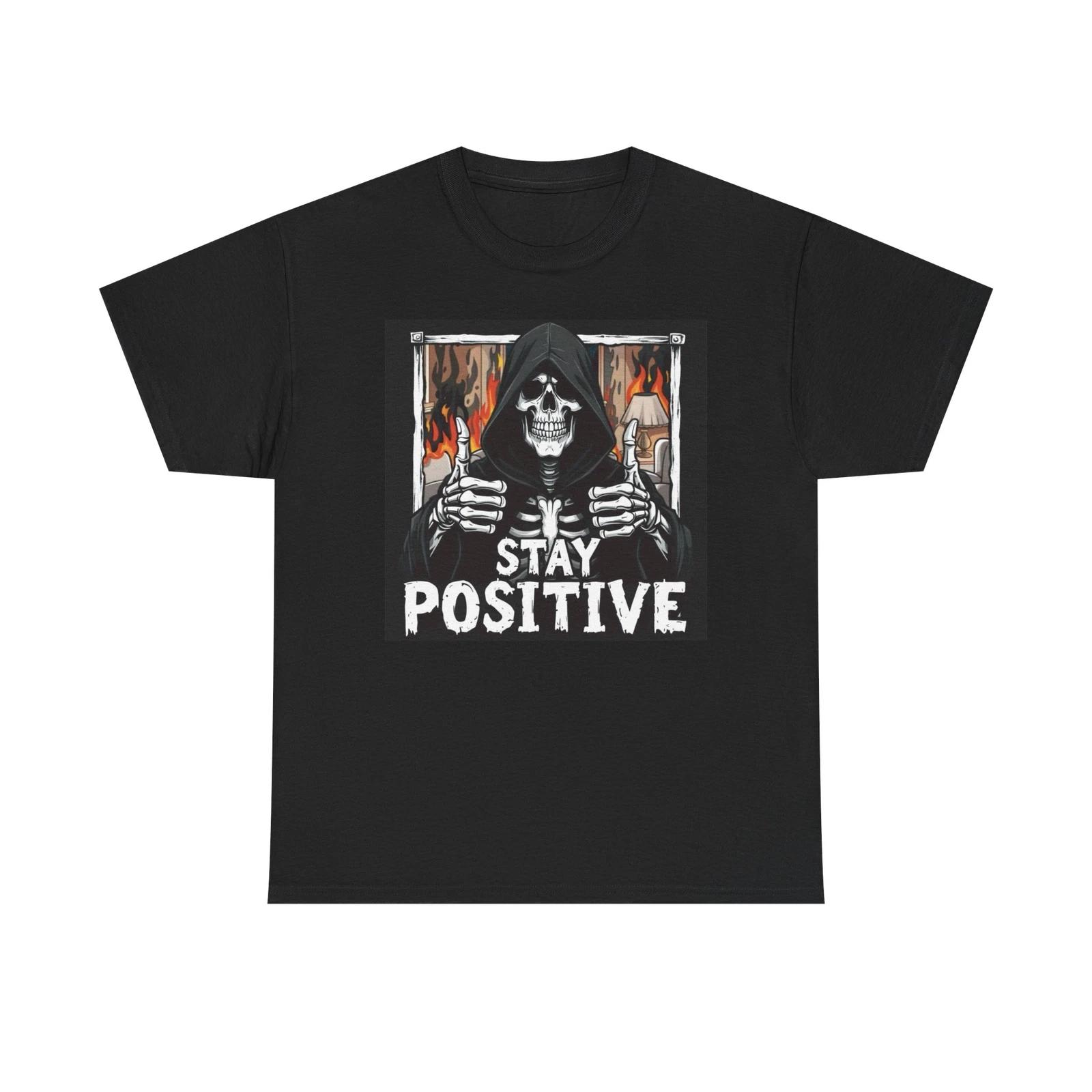 Men s and Women s T-shirts Stay Positive Graphic XXL