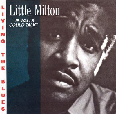 CD LITTLE MILTON - If Walls Could Talk 670407 Living The Blue 1989 Frankreich Soul/Funk Gebraucht
