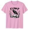 F-Caw-F Raven Skull Birds Animals Mens T-Shirt Womens Tee Graphic Top