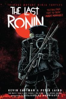 Teenage Mutant Ninja Turtles The Last Ronin by Peter Laird Hardback Book 9781684058419