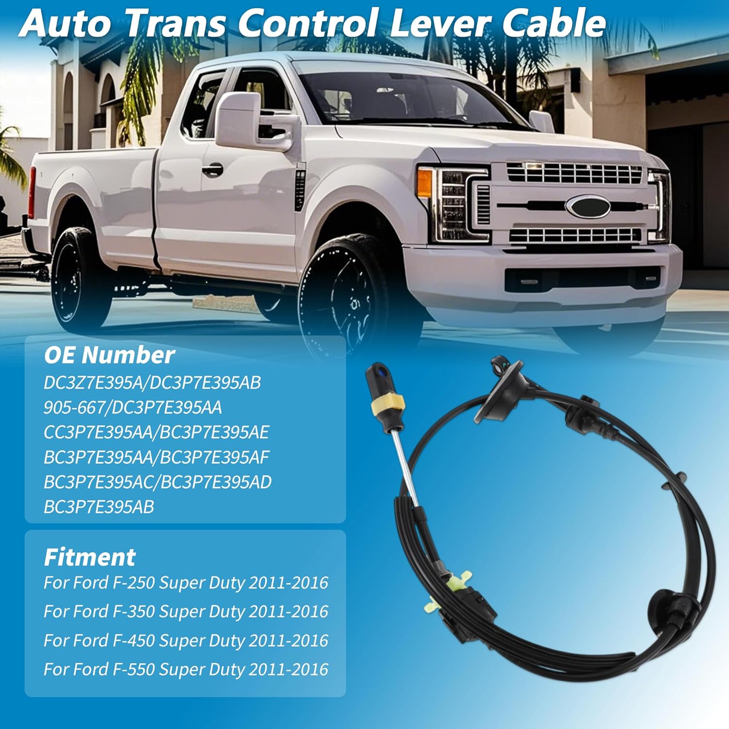 

No.DC3Z7E395A Automatic Transmission Gear Shifter Cable for Ford F-250 F-350 F-450 F-550 Super Duty 2011-2016 A/T Range Lever Shift Control Cable