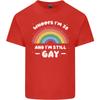 Im 30 And Im Still Gay LGBT Unisexs Light Cotton TShirt