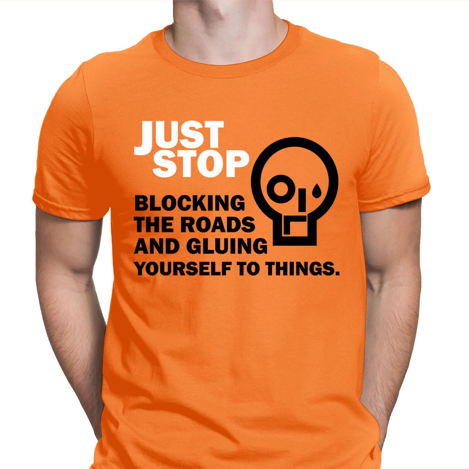 Just Stop Oil Anti Environment Save Earth Green Funny Mens T shirt#VR#17 3XL