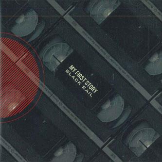 

CD MY FIRST STORY - Black Rail INRC0009 INTACT RECORDS Japan Japanese Pop/Rock Used