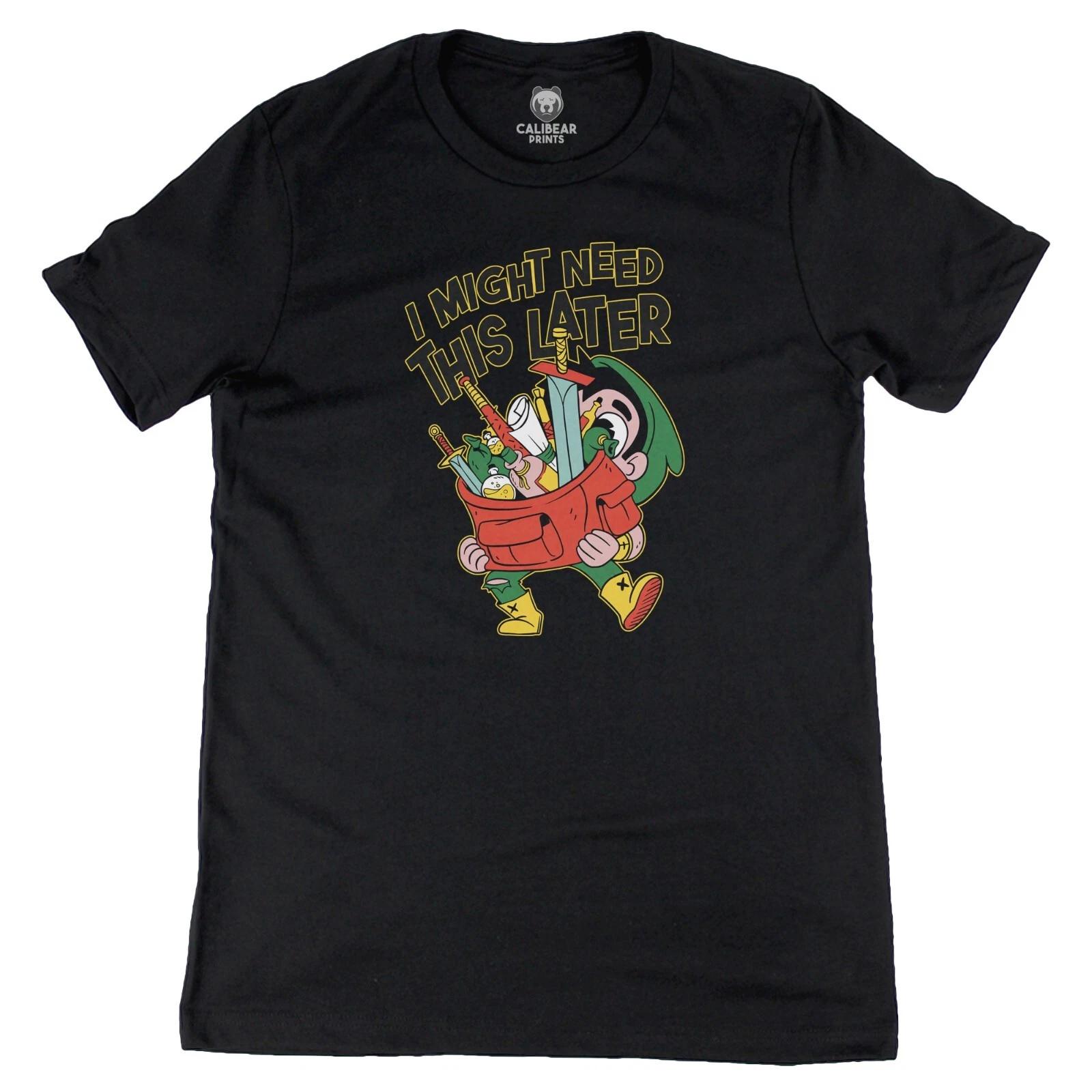 I Might Need This Later RPG Item Hoarder Graphic T-T-Shirt Unisex 100% Cotton Tee 3XL