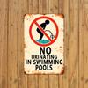 No Peeing In the Pool Vintage Metal Sign Waterproof & Dustproof - For Swimming Pool, Beach House, and Outdoor Decor