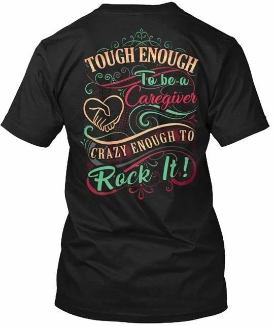 

Caregiver T shirt Made in the USA Size S to 5XL L