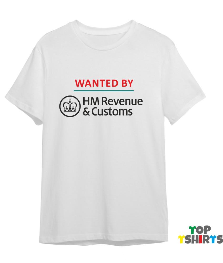 

Wanted by HMRC Funny Joke Tax Tshirt Tax Evasion Accountant Gift Novelty Top 4XL