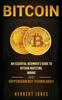 Kniha Bitcoin : An Essential Beginner's Guide To Bitcoin Investing, Mining and Cryptocurrency Technologies