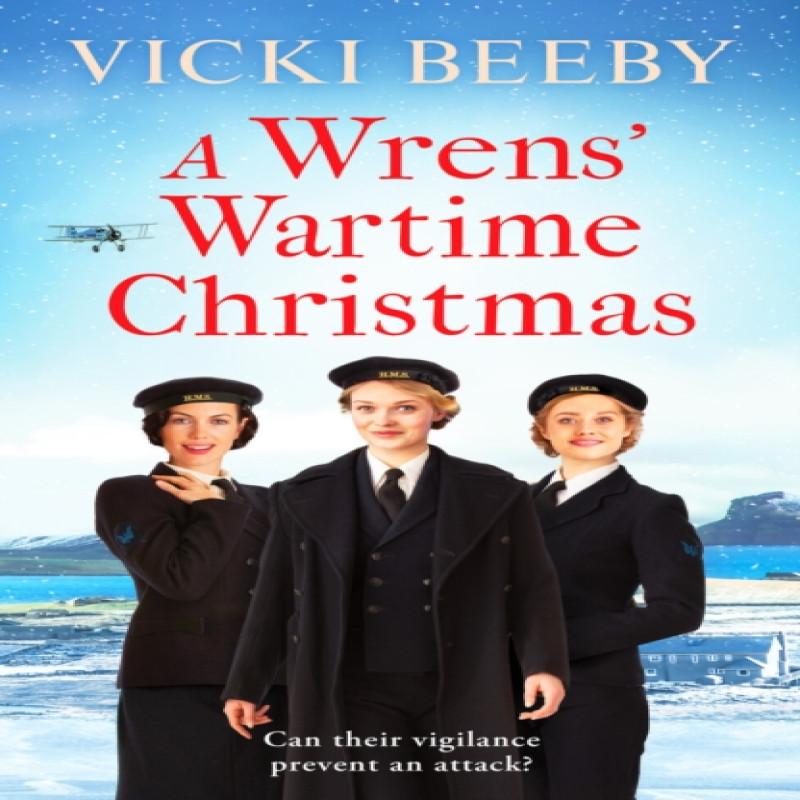 A Wrens Wartime Christmas by Vicki Beeby Paperback Book 9781800324275