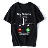 Funny My Shisha Is Smoking Unisex Graphic Fashion New Cotton Short Sleeve Hookah T Shirts Oneck Harajuku Tshirt