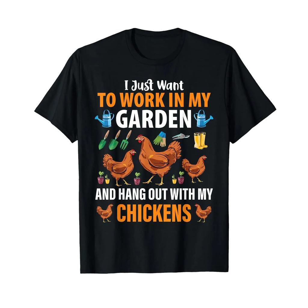 I Just Want To Work In My Garden And Hang Out With Chickens T Shirt Vintage Casual Graphic Homme Versatile Slightly