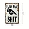 Funny Aluminum Bathroom Wall Sign Flush Toilet Decor 20x30 Cm