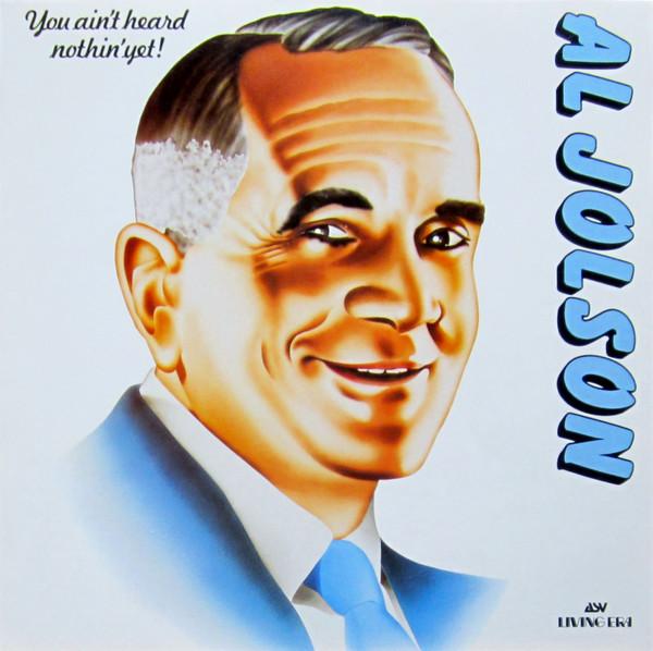 

LP Record AL JOLSON You Aint Heard Nothin Yet1985 AJA5038 ASV 1985 UK Jazz Used