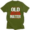 Male Old Lives Matter Distressed T Shirts Pure Cotton Humor Saying Tshirt Leisure Novelty Creative Graphics Tees Shirt