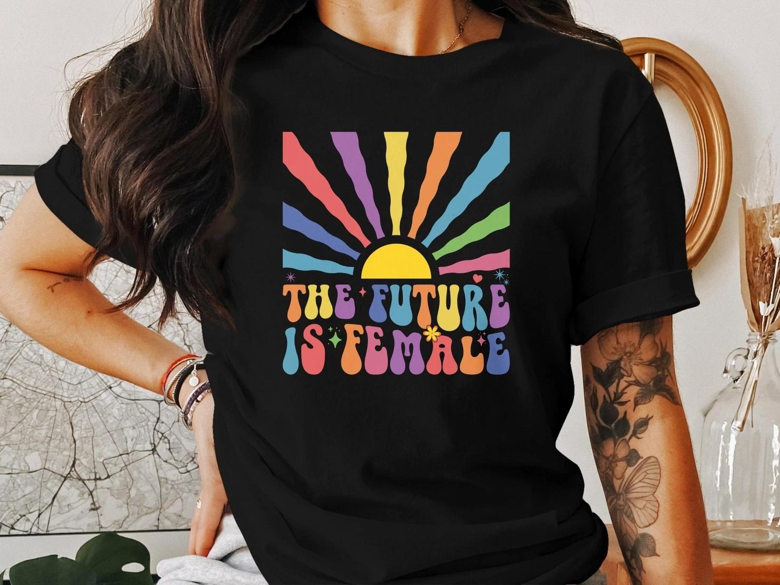 The Future Is Female T-Shirt, Feminist Graphic Tee for Women’s Empowerment S