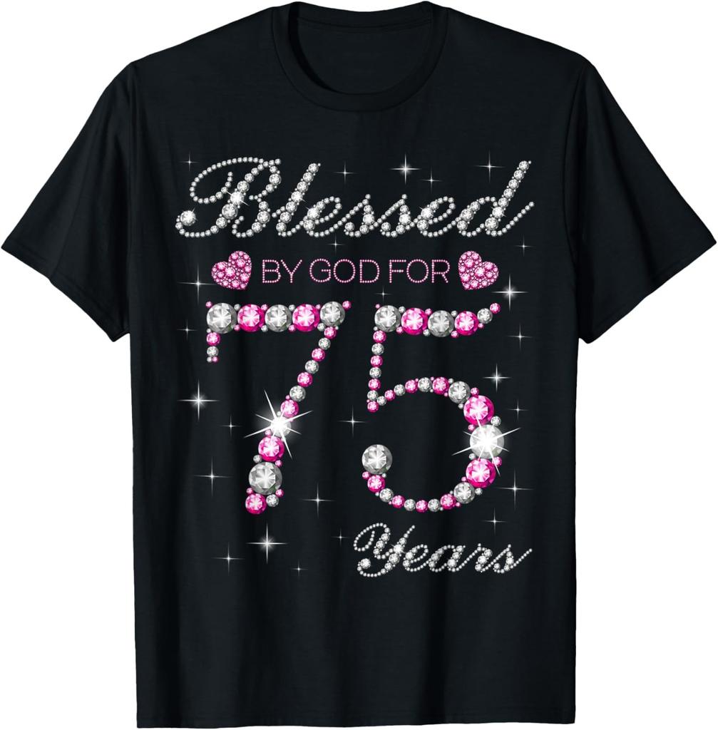 Blessed By God For 75 Years Old 75th Birthday Party B-day T-Shirt