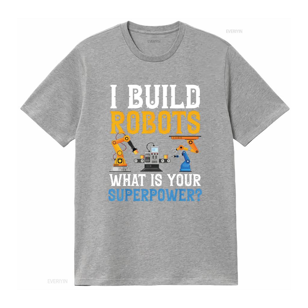 Ich baue Roboter Was ist deine Superkraft Robotik-Ingenieur T-Shirt vintage gewaschen Designerkleidung Grafik Unisex Weiche Mode