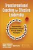 The Transformational Coaching for Effective Leadership : Implementing Sustainable Change Through Shifting Paradigms Book