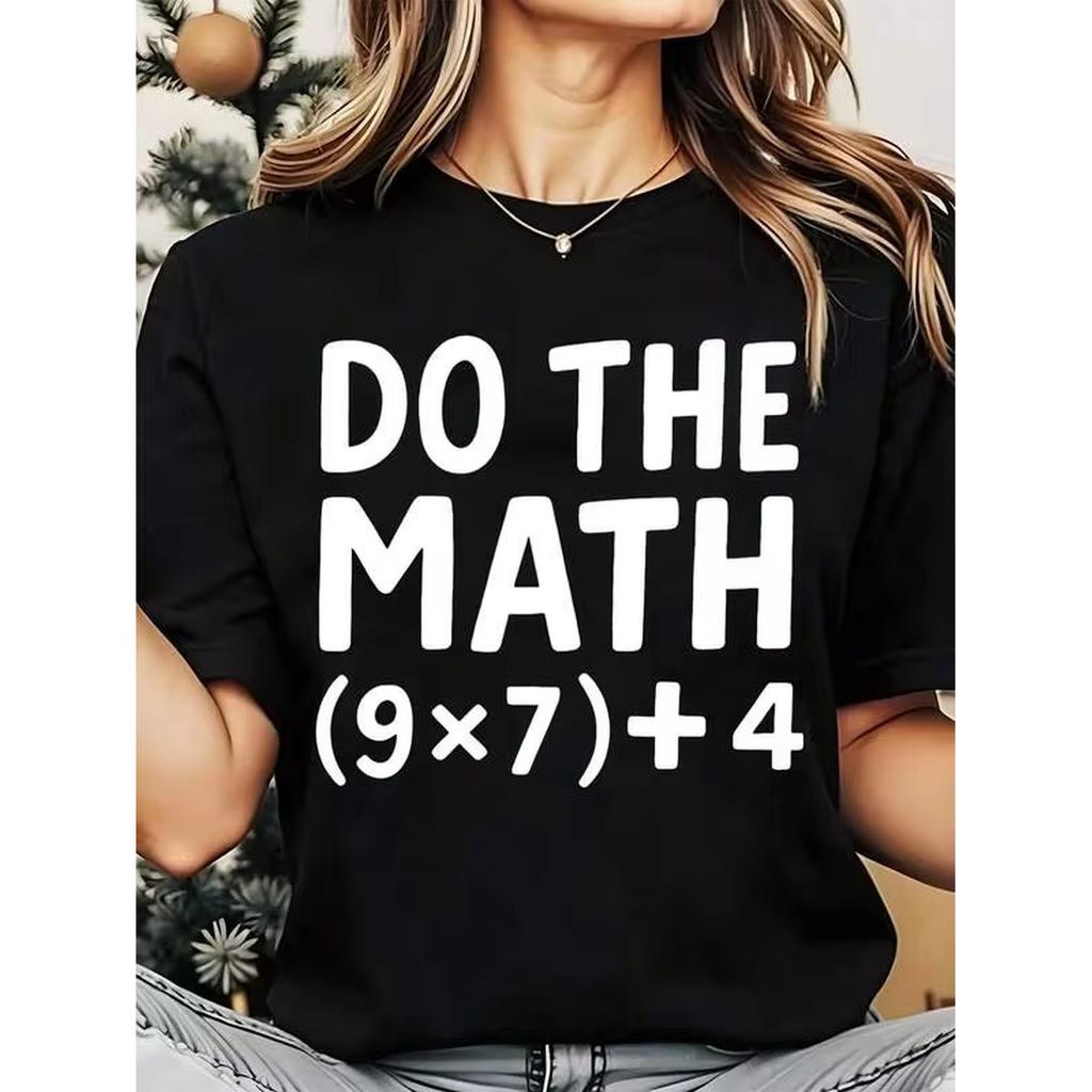 Do The Math 9x7 Plus 4 Graphic Wounisexs Tshirt Casual Crew Neck Short Sleeve Suitable For Sporty Daily Wear Funny Numerical Print Top