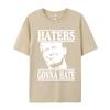 Funny Haters Gonna Hate Donald Design Thanksgiving Day All Cotton Round Collar Adult Tees Teeshirts Family Short Sleeve T Shirt
