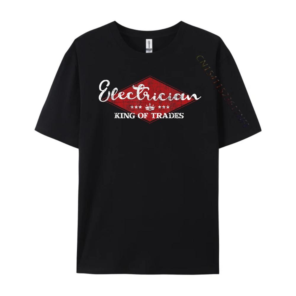 Electrician King Of Trades Lineman Electrical Work Wireman Clothing Mens TShirts Graphic Tshirts Leisure