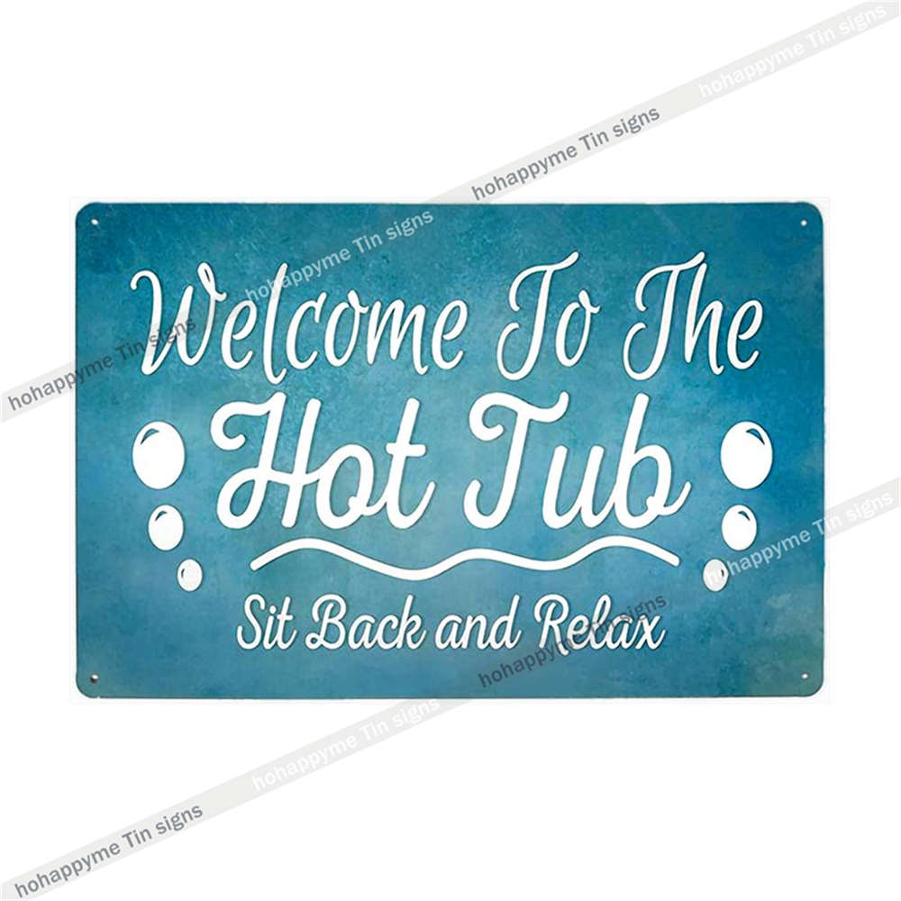 Funny Welcome To Our Hot Tub Metal Sign Vintage Poster Sandy Beach Bathroom Decor Painting Plate Bar Beer Wall Sticker 20x30cm